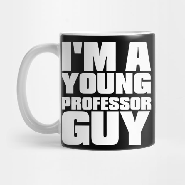 Young Professor Guy - White by The Young Professor